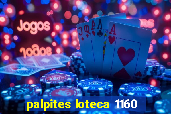 palpites loteca 1160